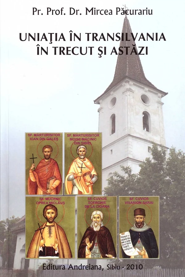 Uniatia in Transilvania in trecut si astazi
