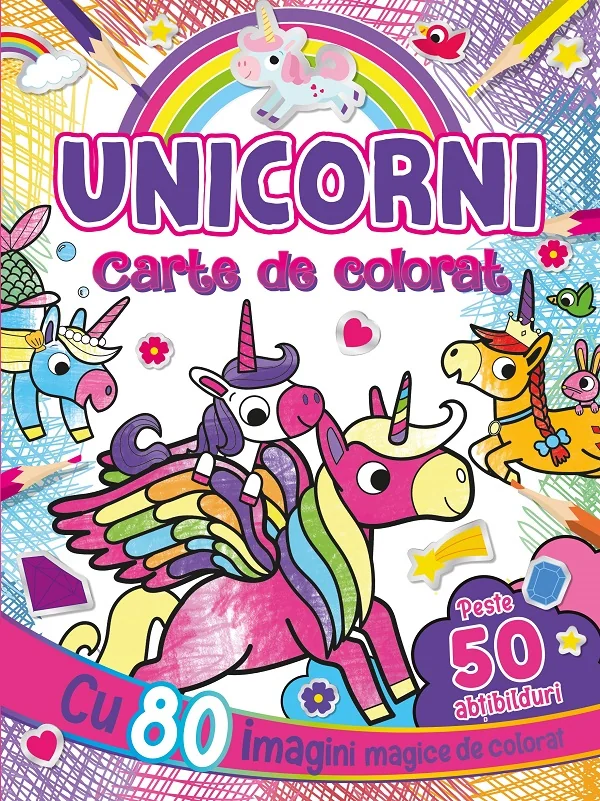 Unicorni. Carte de colorat cu peste 50 abtibilduri
