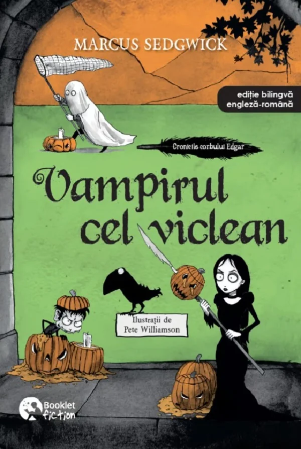 Vampirul cel vicleani. Seria Cronicile corbului Edgar Vol.4