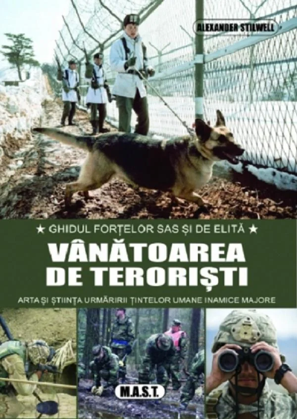 Vanatoarea de teroristi. Ghidul fortelor SAS si de elita