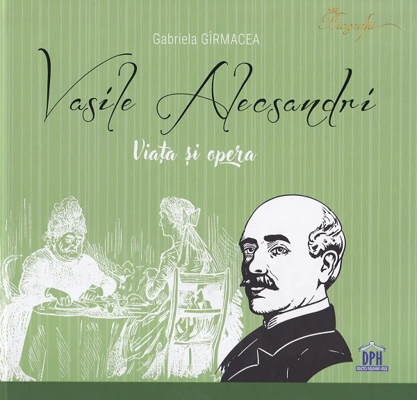 Vasile Alecsandri. Viata si opera