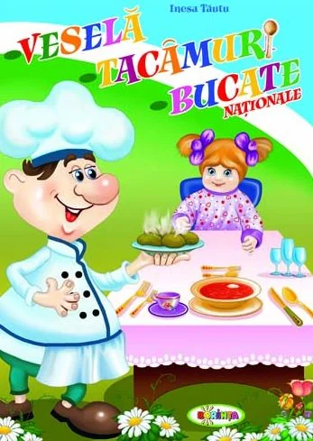 Vesela, tacamuri, bucate nationale