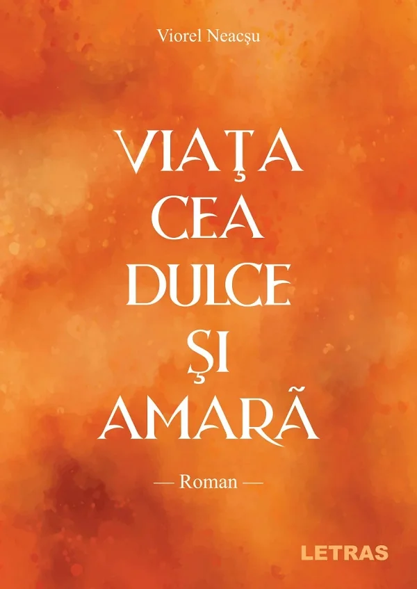 Viata cea dulce si amara