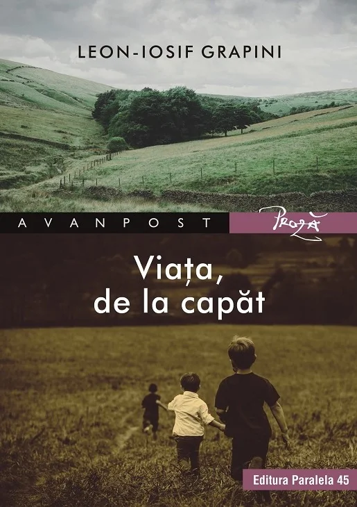 Viata, de la capat - Leon-Iosif Grapini
