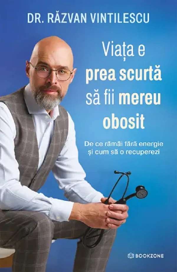Viata e prea scurta sa fii mereu obosit