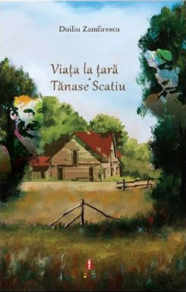 Viata la tara. Tanase Scatiu