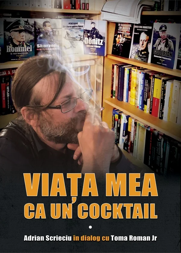 Viata mea ca un cocktail. Adrian Scrieciu in dialog cu Toma Roman Jr.