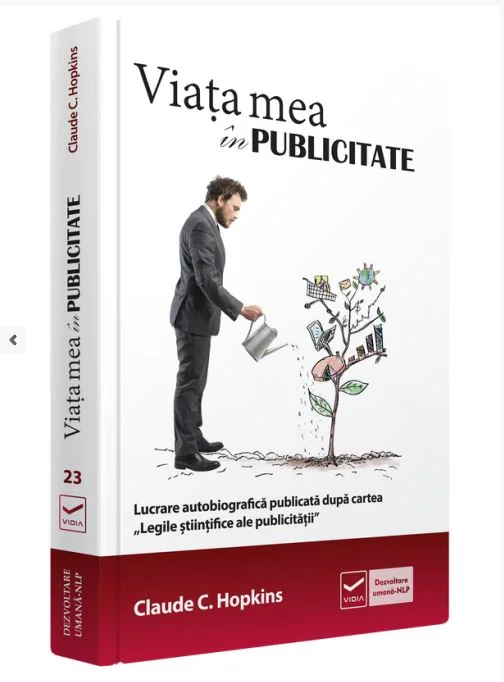 Viata mea in publicitate - Claude C. Hopkins