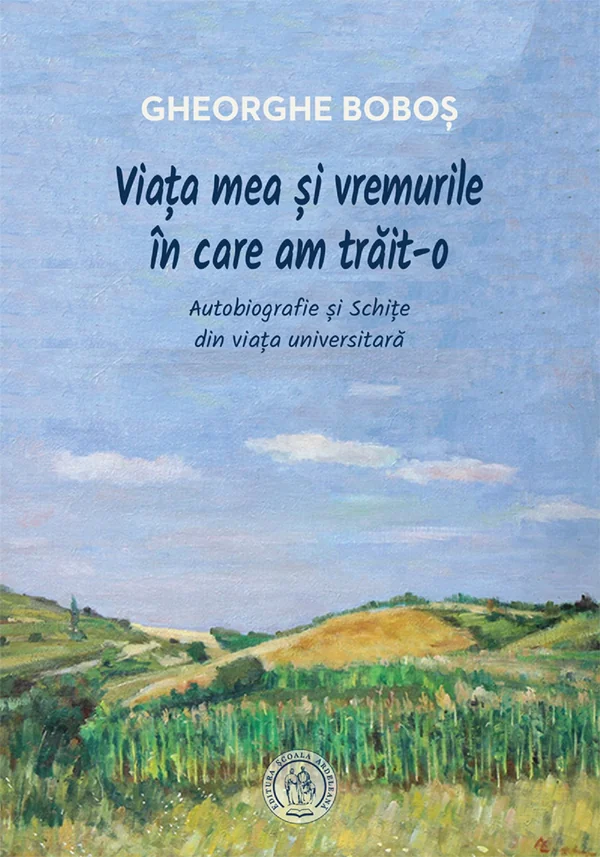 Viata mea si vremurile in care am trait-o