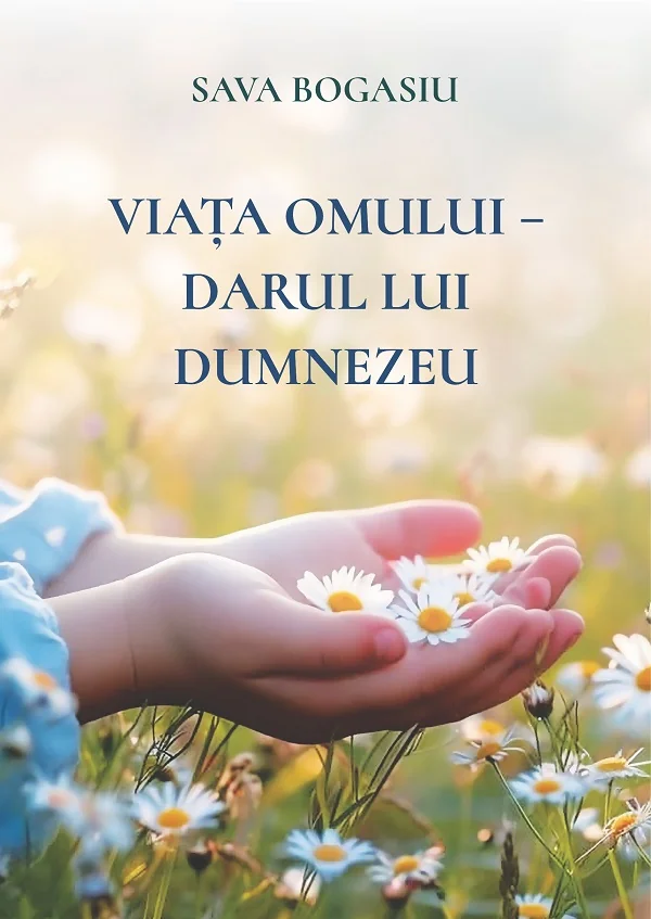Viata omului - Darul lui Dumnezeu