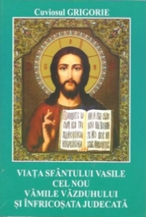 Viata Sfantului Vasile cel Nou, vamile vazduhului si infricosata judecata