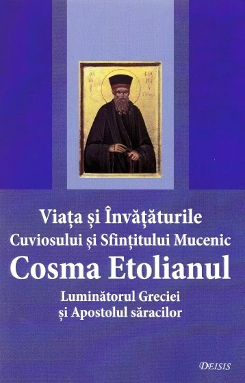 Viata si invataturile Cuviosului si Sfintitului Mc. Cosma Etolianul, Luminatorul Greciei