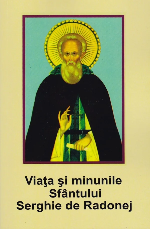 Viata si minunile Sfantului Serghie de Radonej