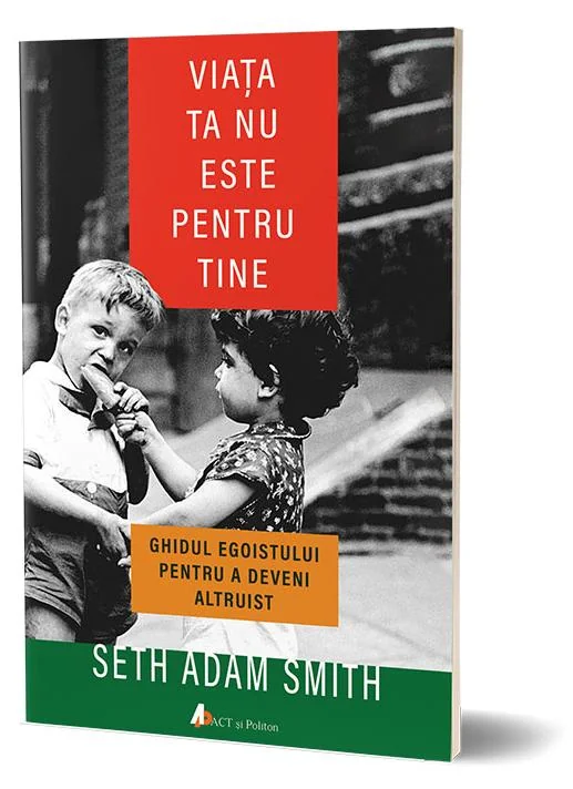 Viata ta nu este pentru tine