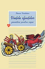 Vietile sfintilor. Povestiri pentru copii. Vol. II