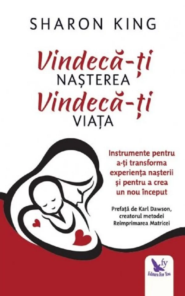 Vindeca-ti nasterea, vindeca-ti viata
