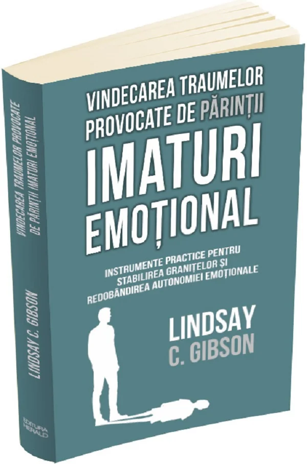 Vindecarea traumelor provocate de parintii imaturi emotional