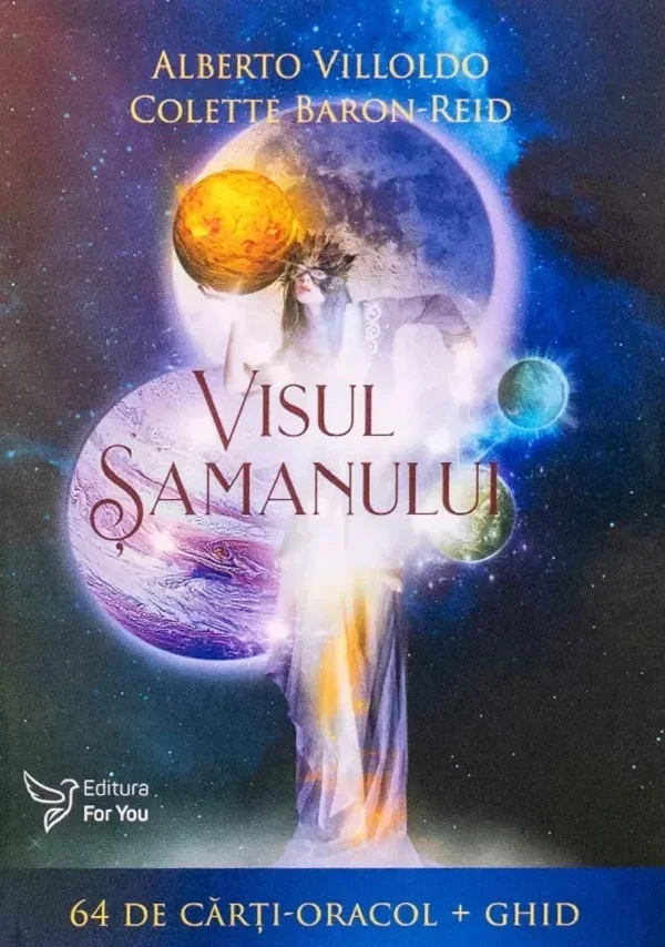 Visul samanului. Set 64 de carti-oracol + Ghid - Alberto Villoldo, Colette Baron-Reid