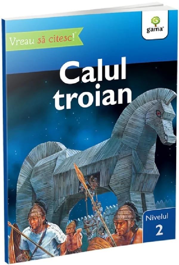 Vreau sa citesc! Nivelul 2. Calul Troian