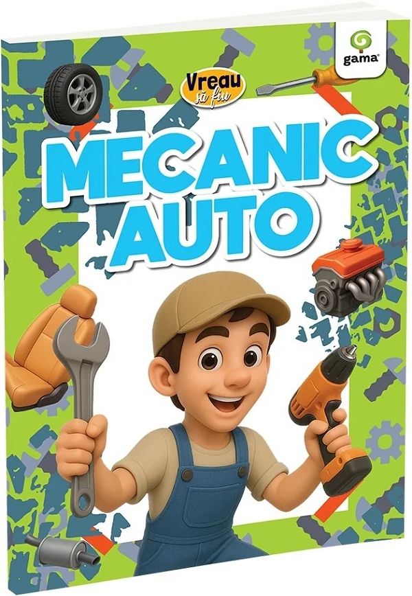 Vreau sa fiu: Mecanic auto