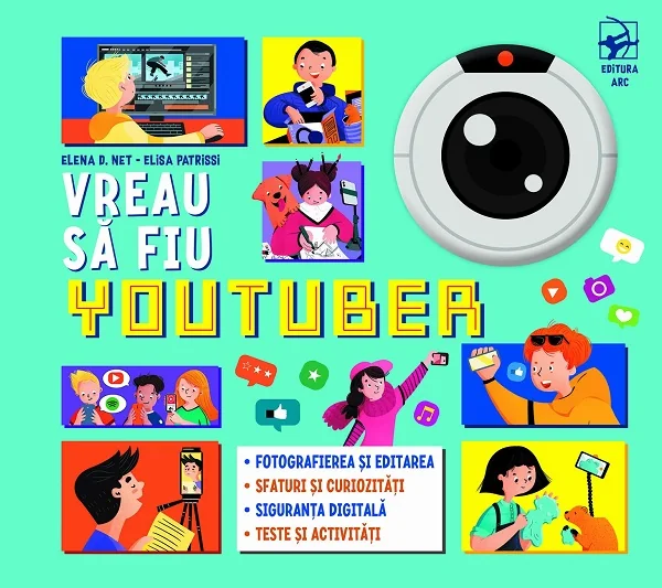 Vreau sa fiu youtuber - Elena D. Net, Elisa Patrissi