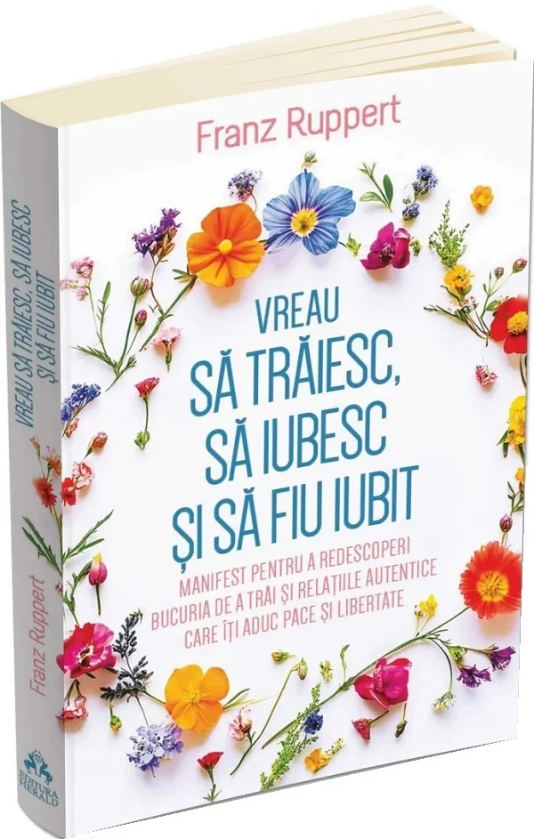 Vreau sa traiesc, sa iubesc si sa fiu iubit