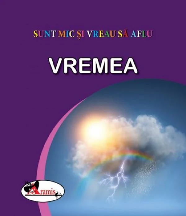 Vremea. Sunt mic si vreau sa aflu
