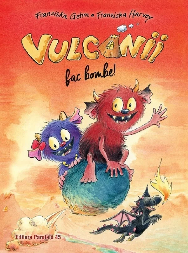Vulcanii fac bombe! - Franziska Gehm, Franziska Harvey