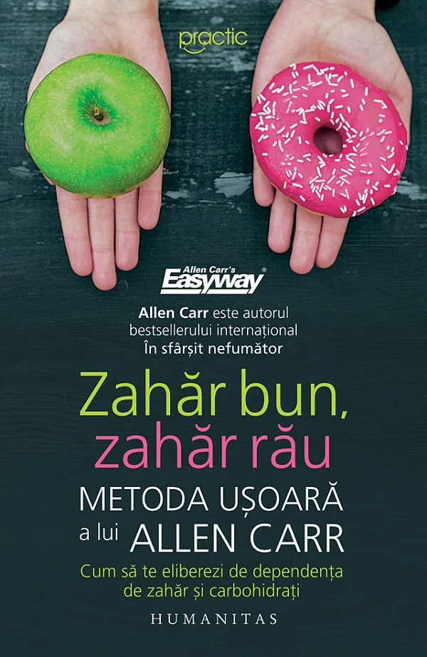 Zahar bun, zahar rau. Metoda usoara a lui Allen Carr