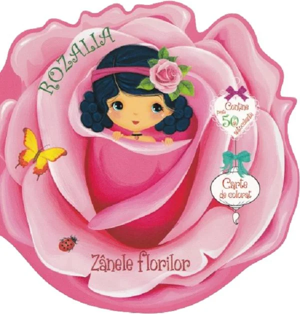 Zanele florilor: Rozalia. Carte de colorat cu autocolante
