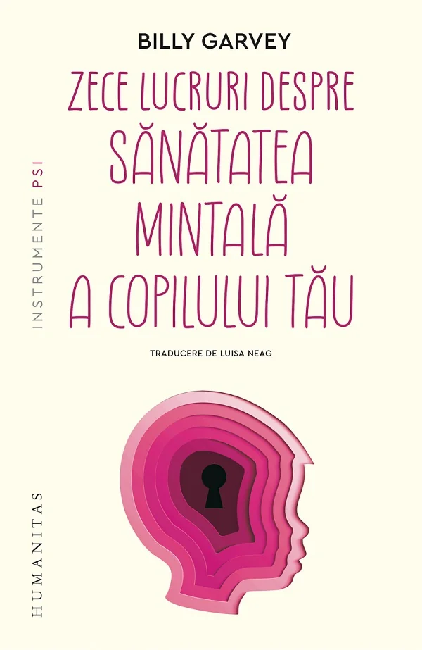 Zece lucruri despre sanatatea mintala a copilului tau