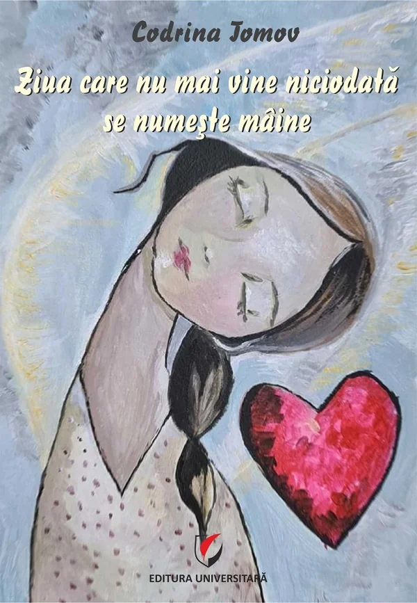 Ziua care nu mai vine niciodata se numeste maine