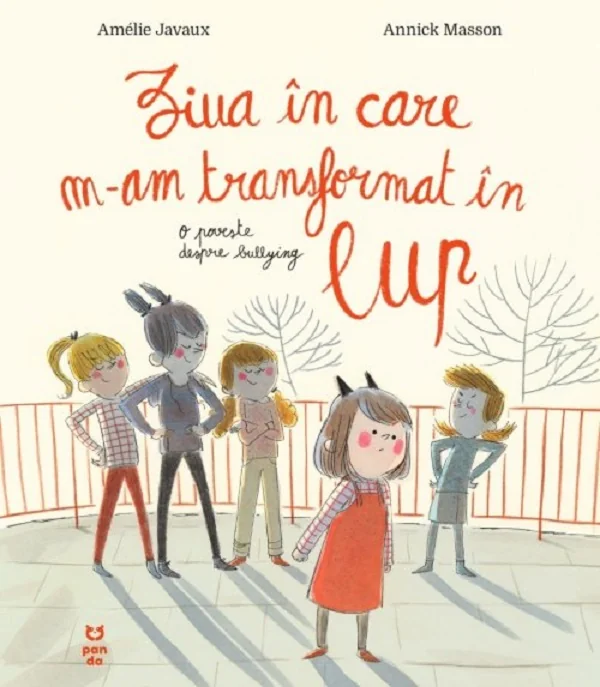 Ziua in care m-am transformat in lup. O poveste despre bullying